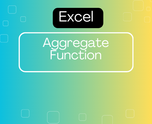 Aggregate Function in Excel