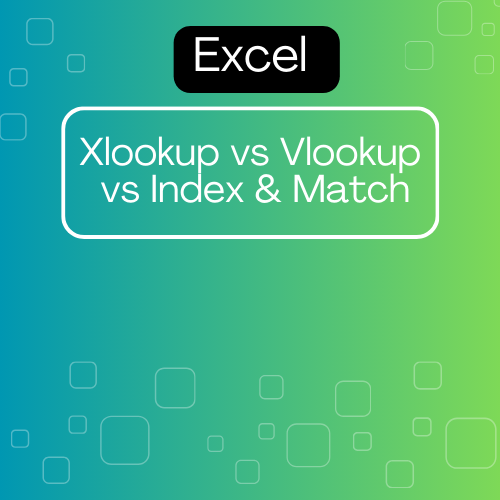 Xlookup vs Vlookup vs Index & Match in Excel