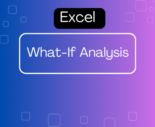 What if Analysis in Excel