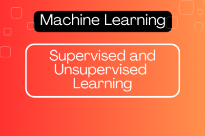 Supervised and Unsupervised Learning