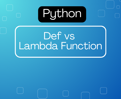 Def vs Lambda Function