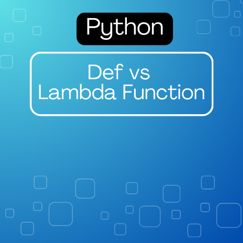 Def vs Lambda Function