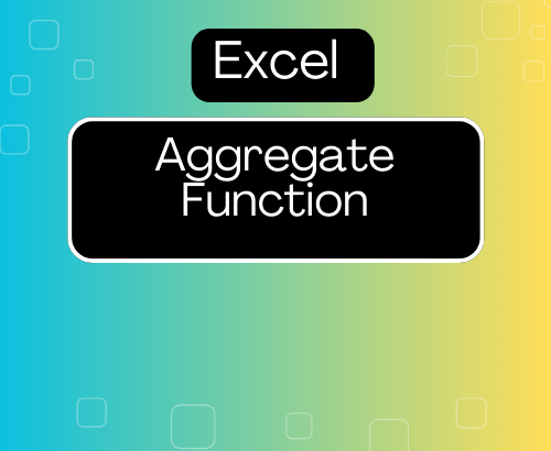 Aggregate Function in Excel