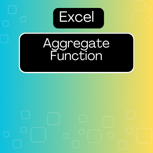 Aggregate Function in Excel