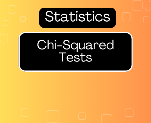 Chi-Squared Tests in Statistics