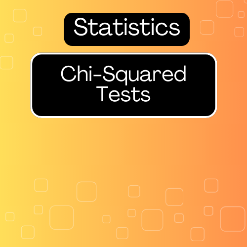 Chi-Squared Tests in Statistics