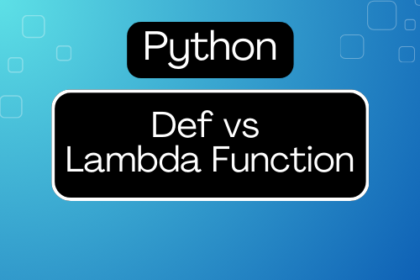 Def vs Lambda Function in Python