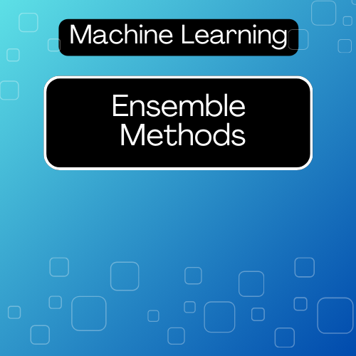 Ensemble Methods-Machine Learning- Featured Image for Website