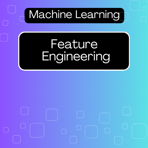 Feature Engineering-ML