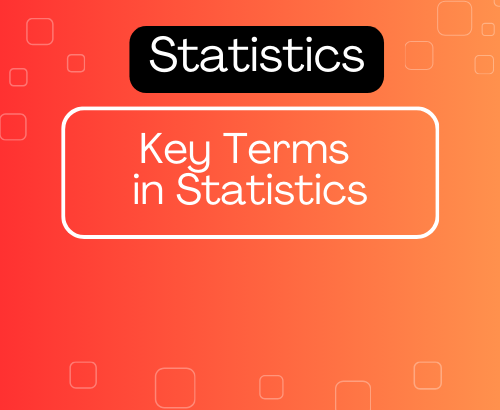 Important Key Terms in Statistics