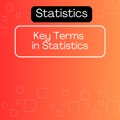 Important Key Terms in Statistics