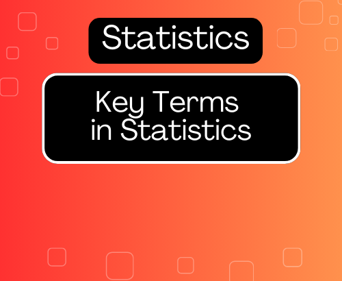 Key Terms in Statistics