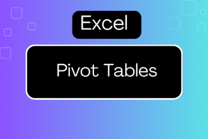 Pivot Tables in Excel