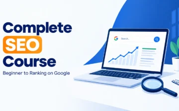 Complete SEO Course: From Basics to Advanced