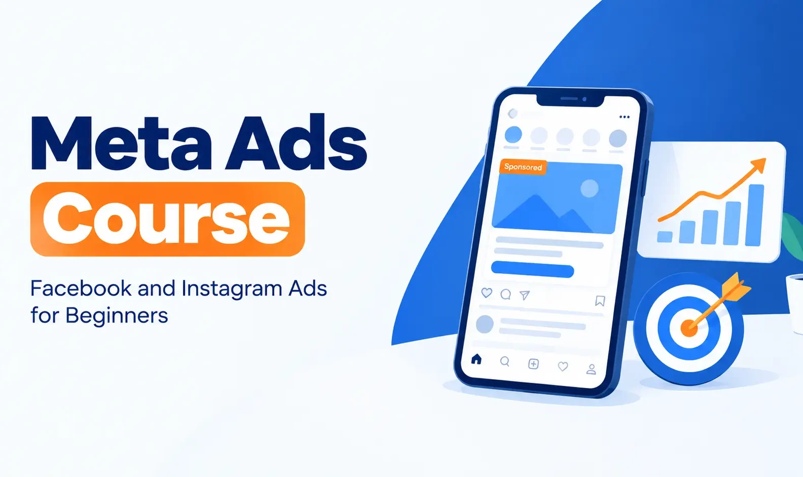 Meta Ads course for beginners featuring a smartphone with a social media advertisement, campaign performance graph and target icon